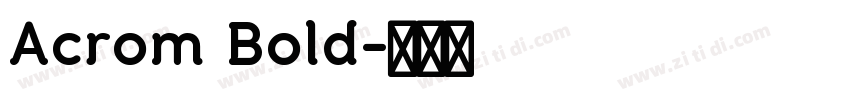 Acrom Bold字体转换